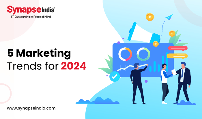 Explore 5 Marketing Trends for 2024 and Beyond