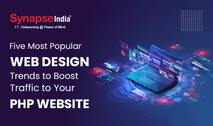 Five Most Popular Web Design Trends to Boost Traffic to Your PHP Website